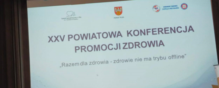 XXV Powiatowa Konferencja Promocji Zdrowia – „Razem dla zdrowia. Zdrowie nie ma trybu offline” w Pile